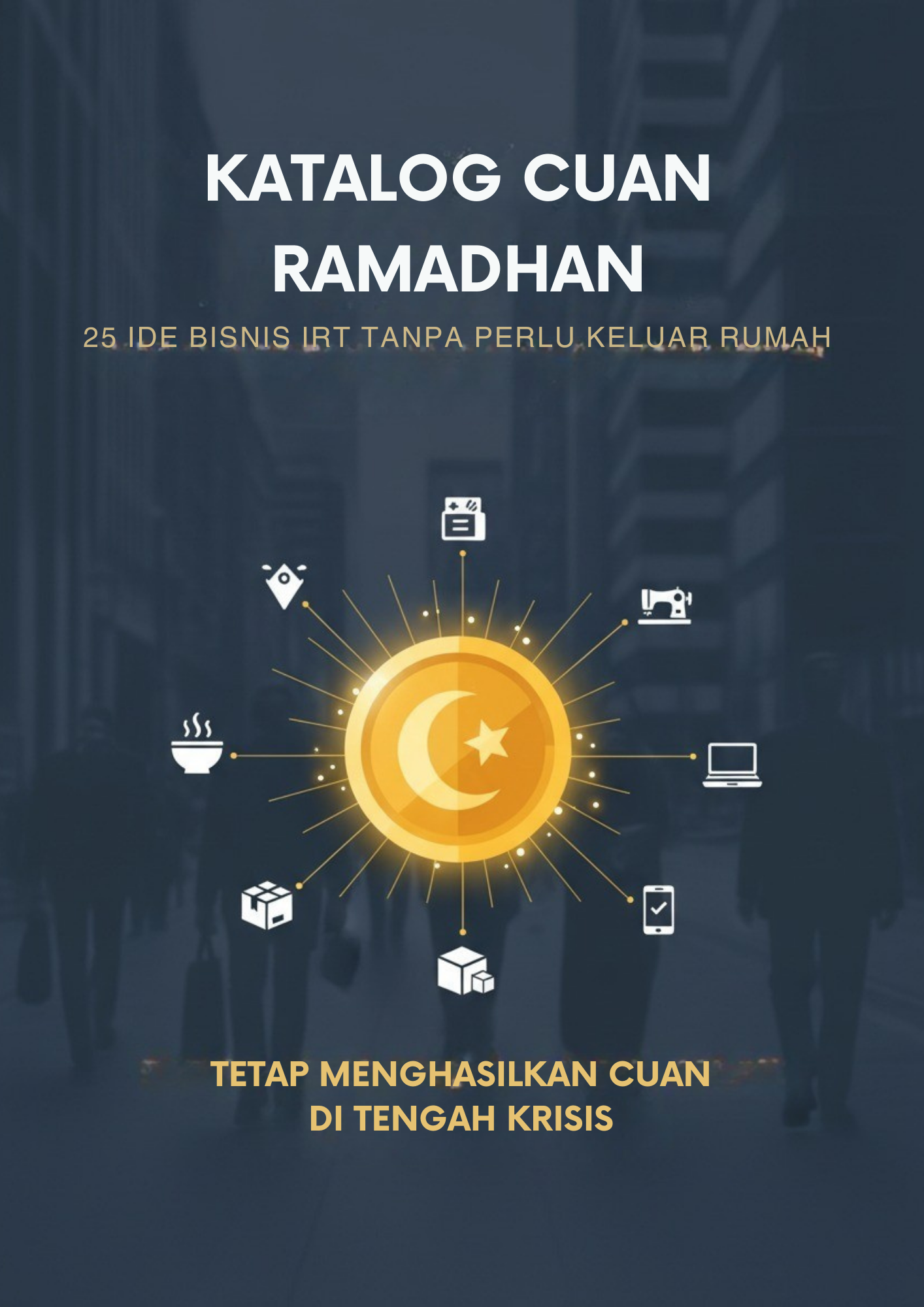 Katalog Cuan Ramadhan, 25 ide Bisnis IRT Tanpa Perlu Keluar Rumah (Fokus ke variasi ide)